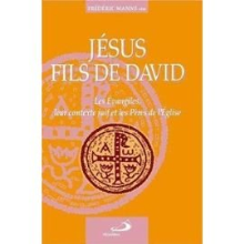 Jésus, fils de David : les évangiles, leur contexte juif et les pères de l'église